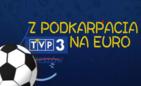 „Z Podkarpacia na Euro”