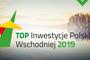 Trwa plebiscyt „Najlepsze inwestycje Polski Wschodniej 2019” 