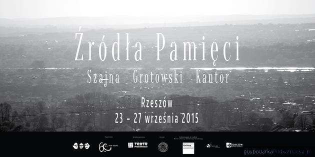 Źródła Pamięci. Szajna - Grotowski - Kantor 2015