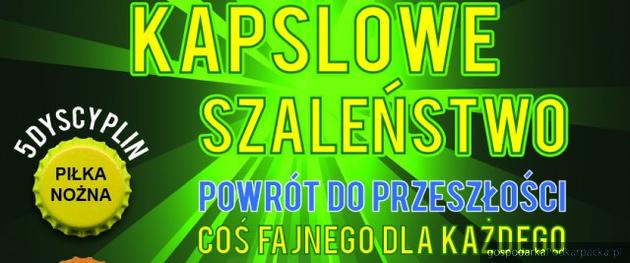 Wielkie „Kapslowe Szaleństwo” w Sanoku