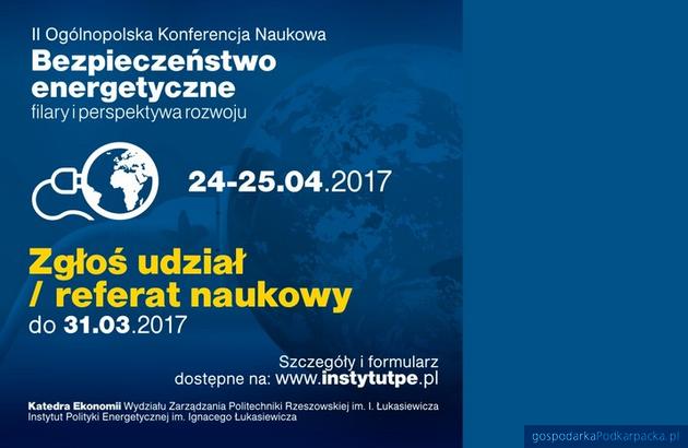 II Ogólnopolska Konferencja Naukowa „Bezpieczeństwo energetyczne - filary i perspektywa rozwoju”