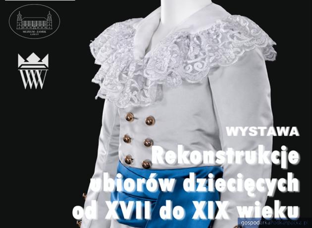 Rekonstrukcje ubiorów dziecięcych od XVII do XIX wieku – wystawa w Łańcucie